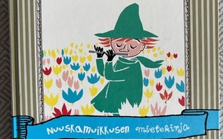 Tove Jansson - Sami Malila: Nuuskamuikkusen mietekirja