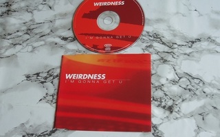 CD Maxi Single Weirdness - I'm Gonna Get U