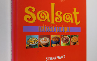 Silvana Franco : Salsat, relissit ja dipit