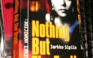 Jarkko Sipila NOTHING BUT THE TRUTH (Sis.pk:t)