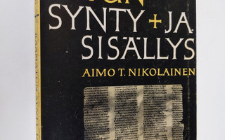 Aimo T. Nikolainen : Raamatun synty ja sisällys