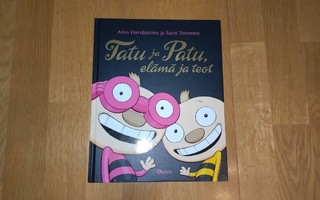 Tatu ja Patu, elämä ja teot