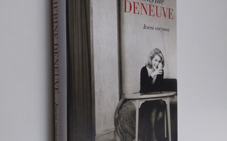 Catherine Deneuve : Itseni varjossa : kuusi kuvauspäiväki...