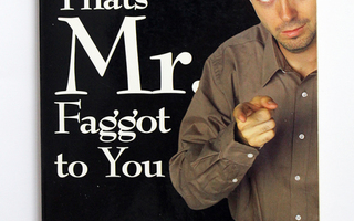 Michael Thomas Ford: That's Mr. Faggot to You