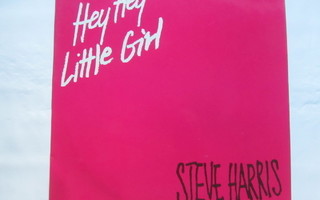 Steve Harris: Hey Hey Little Girl   12" single    1985