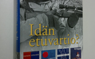 Pekka Lähteenkorva : Idän etuvartio : Suomi-kuva 1945-1981