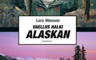 Lars Monsen: VAELLUS HALKI ALASKAN