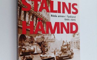 Niclas Sennerteg : Stalins hämnd - Röda armen i Tyskland ...
