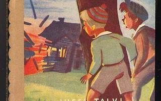 Talvi, Jussi: Kesakko-Timo (erinom.kunto; 1.p.,PSK, 1951)