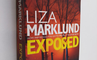 Liza Marklund : Exposed