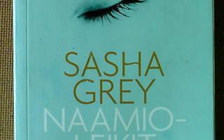 Sasha Grey: Naamioleikit (pokkari)