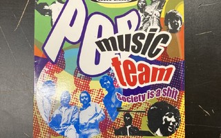 Pop Music Team - Society Is A Shit CD