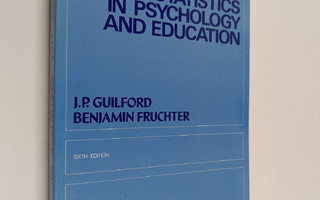 Joy Paul Guilford ym. : Fundamental Statistics in Psychol...