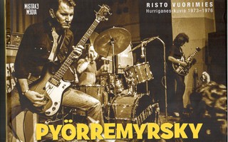 Risto Vuorimies - Pyörremyrsky. Hurriganes-kuvia 1973 - 1976