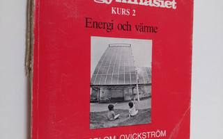 Fysik för gymnasiet, Kurs 2 - Energi och värme