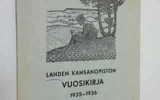 Lahden kansanopiston vuosikirja 1935-1936 : kertomus kans...