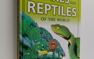 David Alderton : Snakes and reptiles of the world