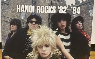 Justin Thomas - Hanoi Rocks 82-84 kirja