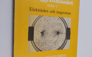 Fysik för gymnasiet, Kurs 5 - Elektricitet och magnetism