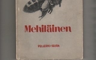 Martimo: Mehiläinen : lyhyt selvitys sen elämästä, Pell 1953