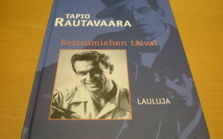 Tapio Rautavaara: Reissumiehen taival