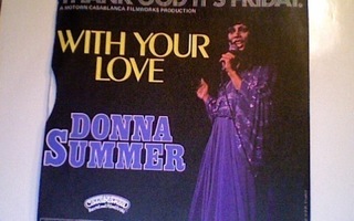 DONNA SUMMER :: LAST DANCE / WITH YOUR LOVE::VINYYLI 7" 1978