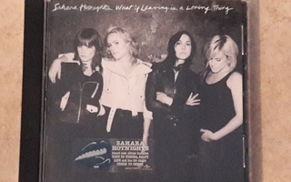 Sahara Hotnights: What if leaving is a loving thing, CD.