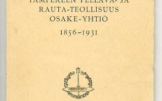 Tampereen pellava- ja rautateollisuus osake-yhtiö 1856-1931