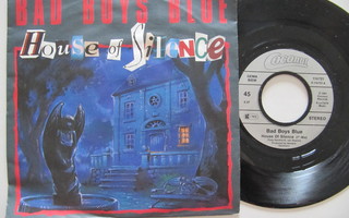 Bad Boys Blue House Of Silence 7" sinkku