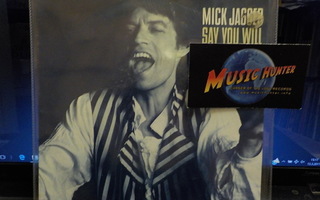 MICK JAGGER - SAY YOU WILL EX+/EX- 7" .