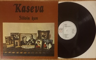 KASEVA: Silloin Kun  LP