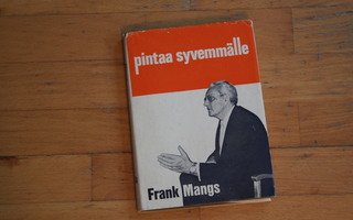 Frank Mangs Pintaa syvemmälle (sid kansip,) #14