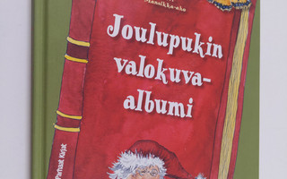 Päivi Mansikka-Aho : Joulupukin valokuva-albumi