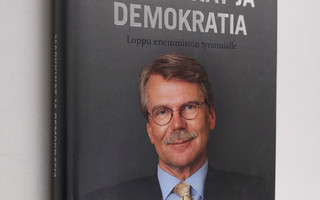 Björn Wahlroos : Markkinat ja demokratia : loppu enemmist...