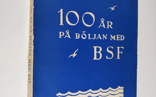 Kai Brunila : 100 år på böljan med Björneborgs segelförening