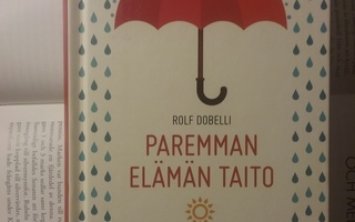 Rolf Dobelli - Paremman elämän taito (sid.)