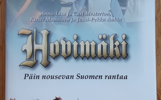 Hovimäki - Päin nousevan Suomen rantaa