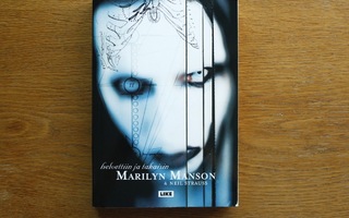 Marilyn Manson & Neil Strauss - Helvettiin ja takaisin