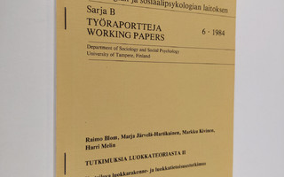 Raimo Blom : Työraportteja = Working papers 6/1984 ; Tamp...