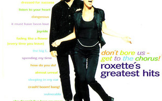 ROXETTE: Don't Bore Us - Get To The Chorus! (Greatest Hit CD
