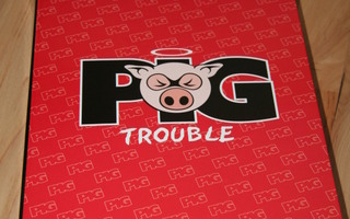 Rengaskansio - PIG TROUBLE