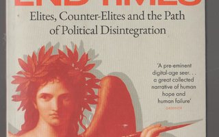 PETER TURCHIN »END TIMES» Elites, Counter-Elites