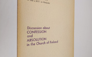 Hannes Leinonen : Discussion about confession and absolut...