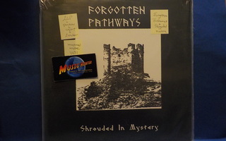 FORGOTTEN PATHWAYS - SHROUDED IN MYSTERY UUSI 2LP