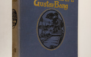 Gustav Bang : Nykyaika : aikamme yhteiskunta- ja sivistys...
