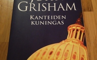 John Grisham : KANTEIDEN KUNINGAS