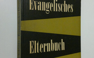Otto Schlisske : Evangelisches Elternbuch : Erziehungshil...