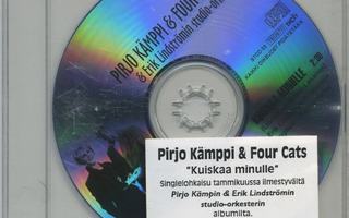 PIRJO KÄMPPI & FOUR CATS: Kuiskaa minulle - PROMO CDS 2000