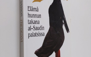 Jean P. Sasson : Prinsessa : elämä hunnun takana al-Saudi...