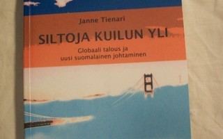 Janne Tienari - Siltoja kuilun yli : Globaali talous ...